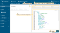 Click the "+" button, fill in "Name", "Type" and "Logging level" fields, paste your connector configuration into Configuration field and click on Save button.