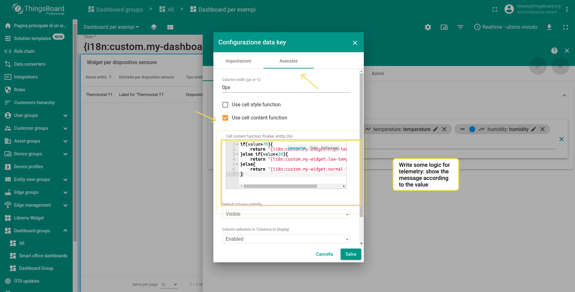 Step 3. Custom translation can be used in the cell content function in such widgets as Entity Table, Timeseries table and Alarms table. JavaScript code requires quotes for the i18n.